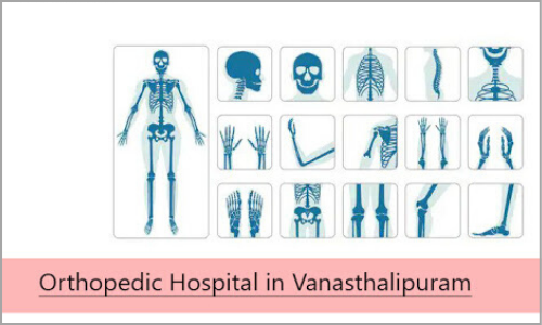Orthopedic Hospital in vanasthalipuram
